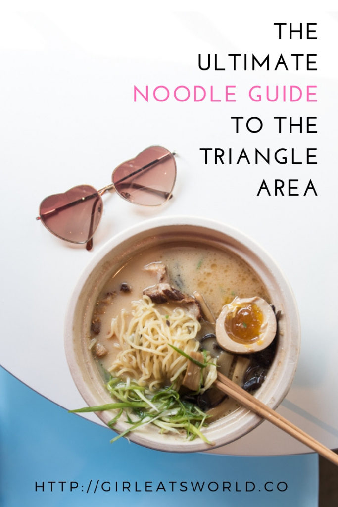 The Ultimate Noodle Guide to the Triangle