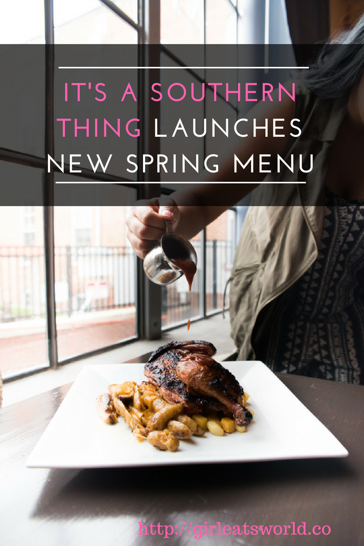 It's a Southern Thing Launches New Spring Menu
