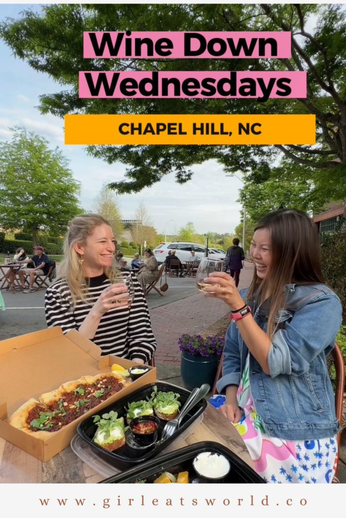 Blond woman and Asian woman smiling and drinking white wine outside, text on photo with words: "Wine Down Wednesdays, Chapel Hill, NC"